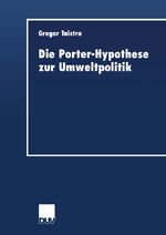 ISBN 9783824404957: Die Porter-Hypothese zur Umweltpolitik