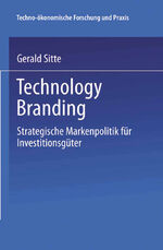 ISBN 9783824406098: Technology Branding - Strategische Markenpolitik für Investitionsgüter