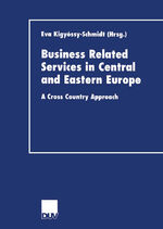 ISBN 9783824406197: Business Related Services in Central and Eastern Europe - A Cross Country Approach