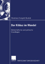 ISBN 9783824406722: Der Kibbuz im Wandel – Wirtschaftliche und politische Grundlagen