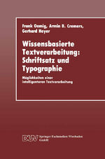 ISBN 9783824420209: Wissensbasierte Textverarbeitung: Schriftsatz und Typographie - Möglichkeiten einer intelligenteren Textverarbeitung