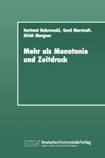 ISBN 9783824440283: Mehr als Monotonie und Zeitdruck – Soziale Konstitution und Verarbeitung von psychischen Belastungen im Betrieb