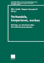 ISBN 9783824444663: Verhandeln, kooperieren, werben - Beiträge zur interkulturellen Wirtschaftkommunikation