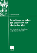 ISBN 9783824446049: Kulturdialoge zwischen dem Westen und der islamischen Welt - Eine Strategie zur Regulierung von Zivilisationskonflikten