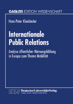 ISBN 9783824462513: Internationale Public Relations - Analyse öffentlicher Meinungsbildung in Europa zum Thema Mobilität