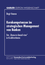 ISBN 9783824464050: Kernkompetenzen im strategischen Management von Banken - Der „Resource-based-view“ in Kreditinstituten