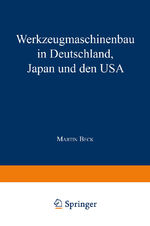 ISBN 9783824464708: Werkzeugmaschinenbau in Deutschland, Japan und den USA