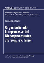 ISBN 9783824465835: Organisationale Lernprozesse bei Managementunterstützungssystemen