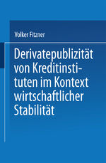 ISBN 9783824465873: Derivatepublizität von Kreditinstituten im Kontext wirtschaftlicher Stabilität