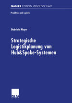 ISBN 9783824473205: Strategische Logistikplanung von Hub&Spoke-Systemen