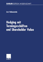 ISBN 9783824475025: Hedging mit Termingeschäften und Shareholder Value