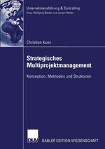 ISBN 9783824482849: Strategisches Multiprojektmanagement – Konzeption, Methoden und Strukturen