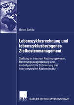 ISBN 9783824482863: Lebenszyklusrechnung und lebenszyklusbezogenes Zielkostenmanagement - Stellung im internen Rechnungswesen, Rechnungsausgestaltung und modellgestützte Optimierung der intertemporalen Kostenstruktur