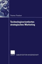 ISBN 9783824483204: Technologieorientiertes strategisches Marketing