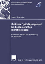 ISBN 9783824483259: Customer Equity Management bei kontinuierlichen Dienstleistungen