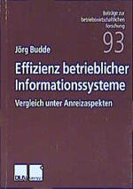 ISBN 9783824490264: Effizienz betrieblicher Informationssysteme – Vergleich unter Anreizaspekten