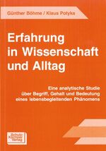 ISBN 9783824801466: Erfahrung in Wissenschaft und Alltag : Eine analytische Studie über Begriff, Gehalt und Bedeutung eines lebensbegleitenden Phänomens