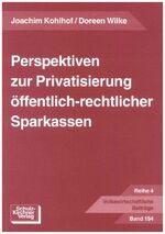 ISBN 9783824801596: Perspektiven zur Privatisierung öffentlichrechtlicher Sparkassen