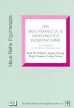 ISBN 9783824801787: Das ergotherapeutische Handlungsfeld in der Psychiatrie – Ein Praxisleitfaden zur Entwicklung von Qualitätsstandards