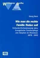 ISBN 9783824803088: Wie man die rechte Familie finden soll - Einhundertfünfundzwanzig Jahre Evangelische Familienpflege und Adoption im Rheinland. 1878-2003