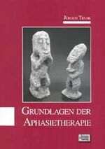 ISBN 9783824804443: Grundlagen der Aphasietherapie