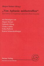 ISBN 9783824804504: Von Aphasie mitbetroffen - Zum Erleben von Angehörigen aphasiebetroffener Menschen