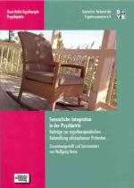 ISBN 9783824804726: Sensorische Integration in der Psychiatrie – Beiträge zur ergotherapeutischen Behandlung schizophrener Patienten