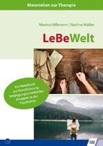 ISBN 9783824812455: LeBeWelt – Ein Handbuch zur Durchführung betätigungsorientierter Gruppen in der Psychiatrie