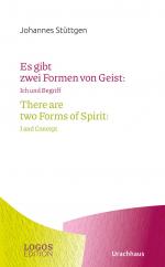 ISBN 9783825153816: Stüttgen, Es gibt zwei Formen von Geist / There are two Forms of Spirit - Ich und Begriff / I and Concept