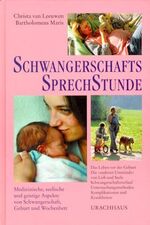 ISBN 9783825173920: Schwangerschaftssprechstunde - Medizinische, seelische und geistige Aspekte von Schwangerschaft, Geburt und Wochenbett