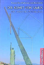 ISBN 9783825173999: Der Komet von Samos. Das Leben des Pythagoras. Aus dem Niederländischen von Siegfried Mrotzek  (1. Auflage, 2002)