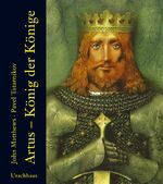 ISBN 9783825176822: Artus ? König der Könige