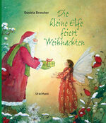 ISBN 9783825177409: Die kleine Elfe feiert Weihnachten