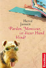 ISBN 9783825177867: Pardon, Monsieur, ist dieser Hund blind?