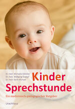 ISBN 9783825179281: Kindersprechstunde - Ein medizinisch-pädagogischer Ratgeber