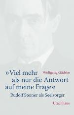 ISBN 9783825179564: "Viel mehr als nur die Antwort auf meine Frage" - Rudolf Steiner als Seelsorger