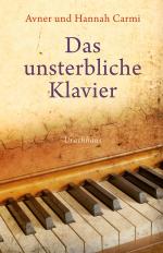 ISBN 9783825179601: Das unsterbliche Klavier