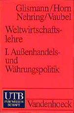 Hans H Glismann: Weltwirtschaftslehre / Hans H Glismann: Weltwirtschaftslehre /