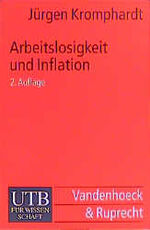 ISBN 9783825214524: Arbeitslosigkeit und Inflation – Eine Einführung in die makroökonomischen Kontroversen