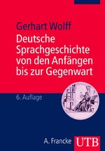 ISBN 9783825215811: Deutsche Sprachgeschichte von den Anfängen bis zur Gegenwart – Ein Studienbuch