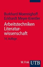 ISBN 9783825215828: Arbeitstechniken Literaturwissenschaft