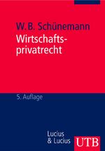 Wolfgang B. Schünemann: Wirtschaftspriva
