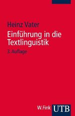 Einführung in die Textlinguistik - Struktur, Thema und Referenz in Texten