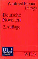 ISBN 9783825217532: Deutsche Novellen. Von der Klassik bis zur Gegenwart (2. Auflage)