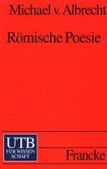 ISBN 9783825218454: Römische Poesie