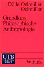 ISBN 9783825219062: Grundkurs: PHilosophische Anthropologie