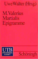 ISBN 9783825219543: Martialis, Marcus Valerius. Epigramme