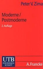 ISBN 9783825219673: Moderne /Postmoderne - Gesellschaft, Philosophie, Literatur