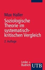 Soziologische Theorie im systematisch-kritischen Vergleich