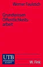 ISBN 9783825221515: Grundwissen Öffentlichkeitsarbeit